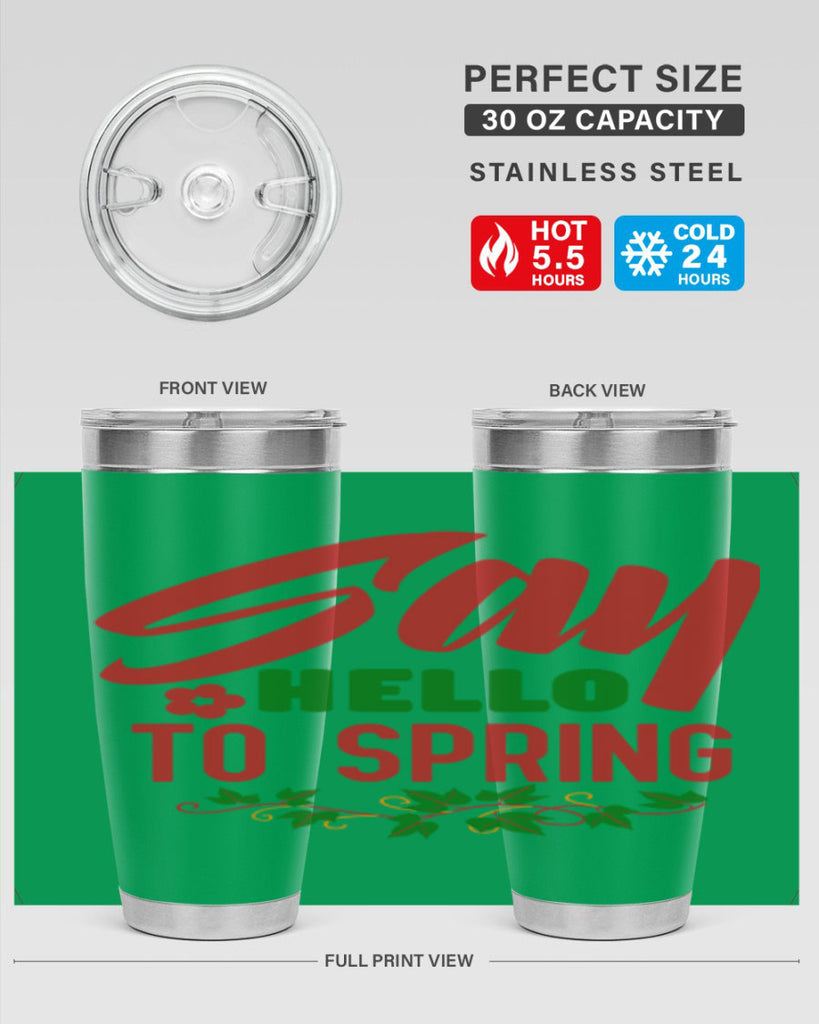 Say Hello to Spring 403#- spring- Tumbler