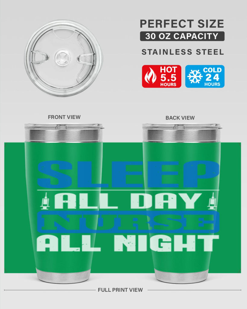 Sleep all day nurse all night Style 249#- nurse- tumbler