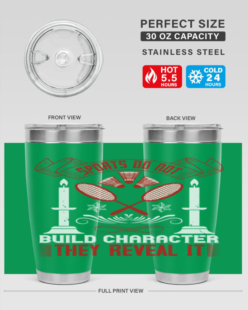 Sports do not build character They reveal it Style 19#- coaching- tumbler