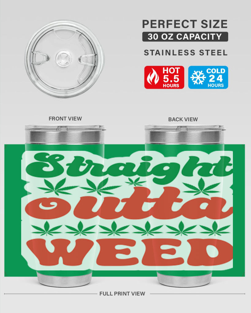 Straight Outta Weed 267#- marijuana- Tumbler