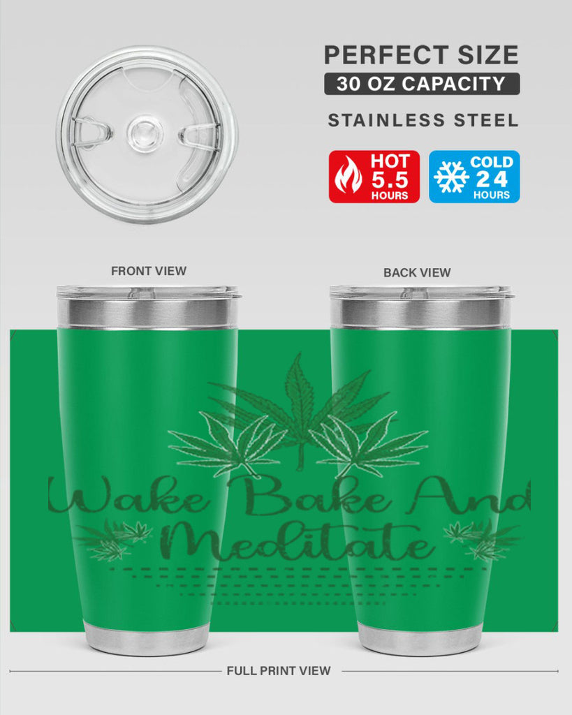 Wake Bake And Meditate Sublimation 274#- marijuana- Tumbler