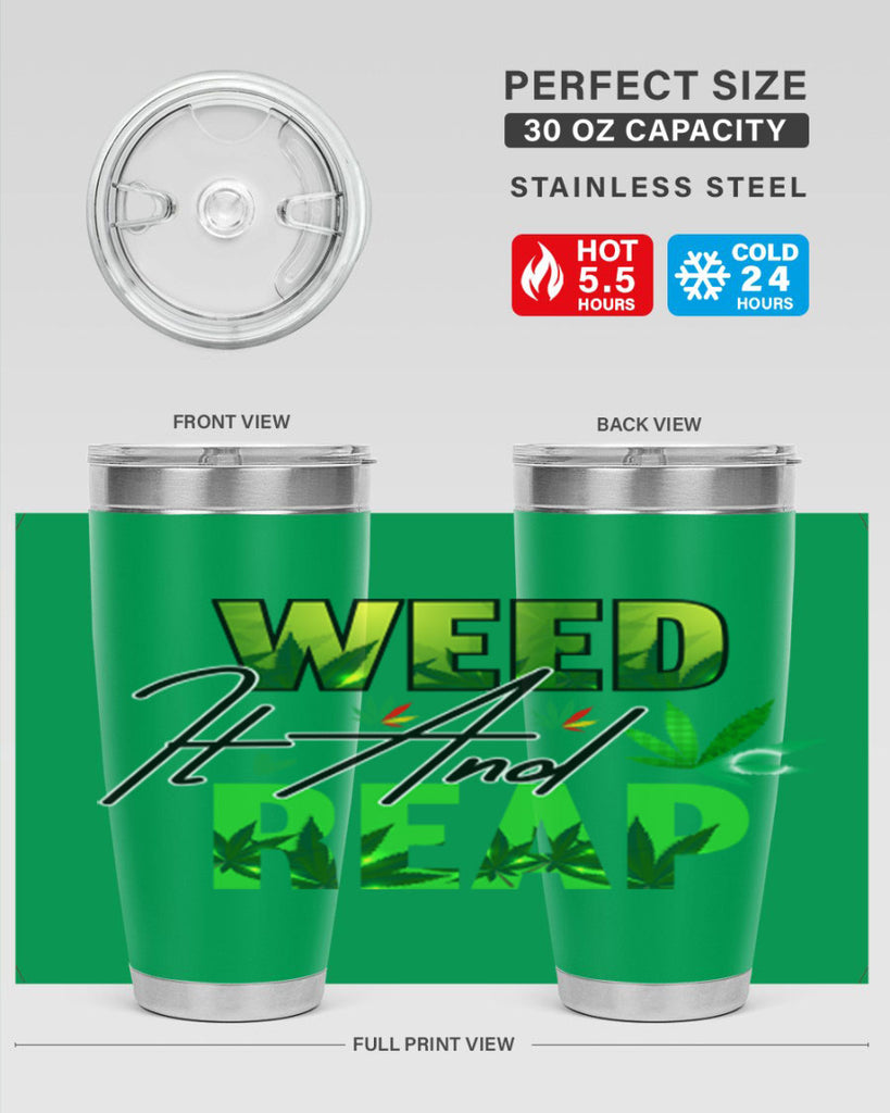 Weed It and Reap 287#- marijuana- Tumbler