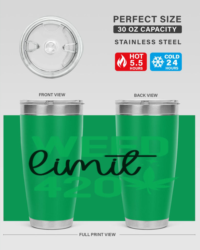 Weed Limit 420 294#- marijuana- Tumbler