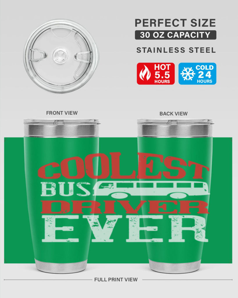 coolest bus driver ever Style 38#- bus driver- tumbler