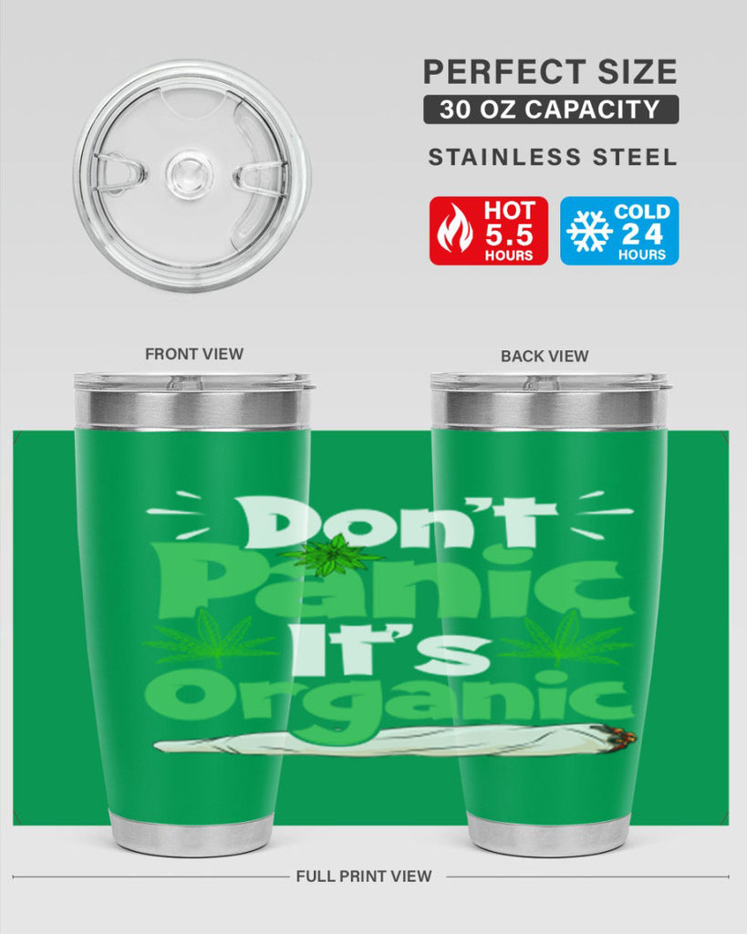 dont panic its organic 75#- marijuana- Tumbler