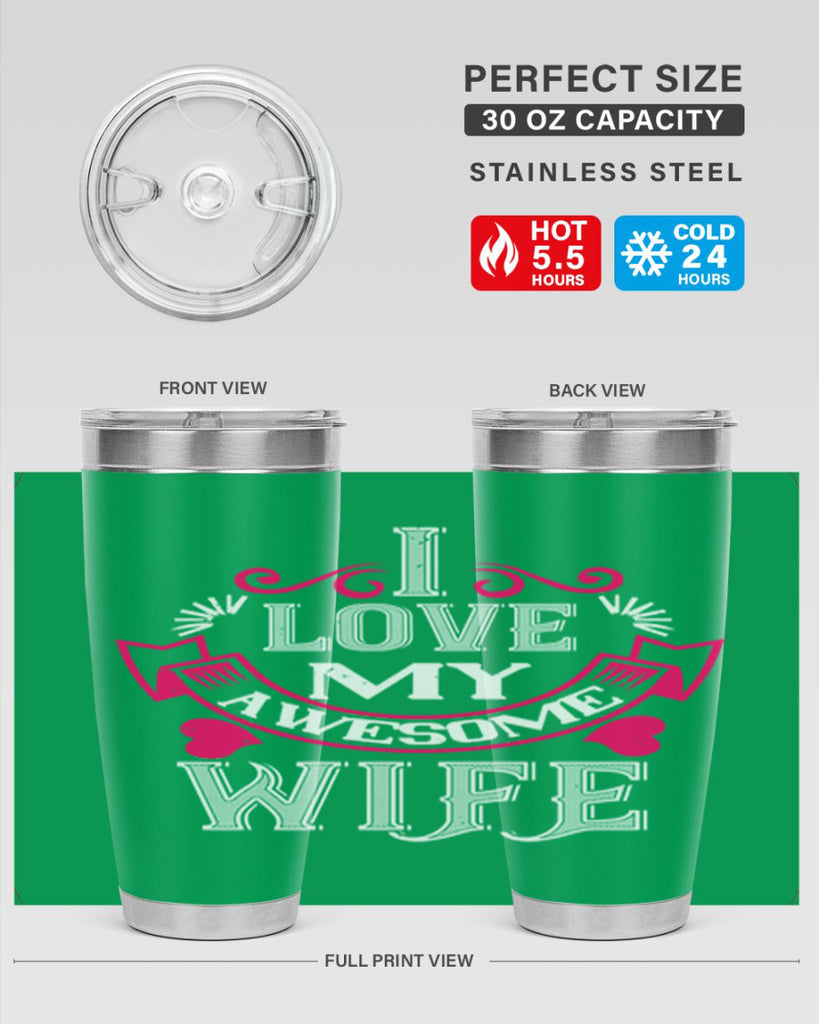 i love my awesome wife 55#- valentines day- Tumbler