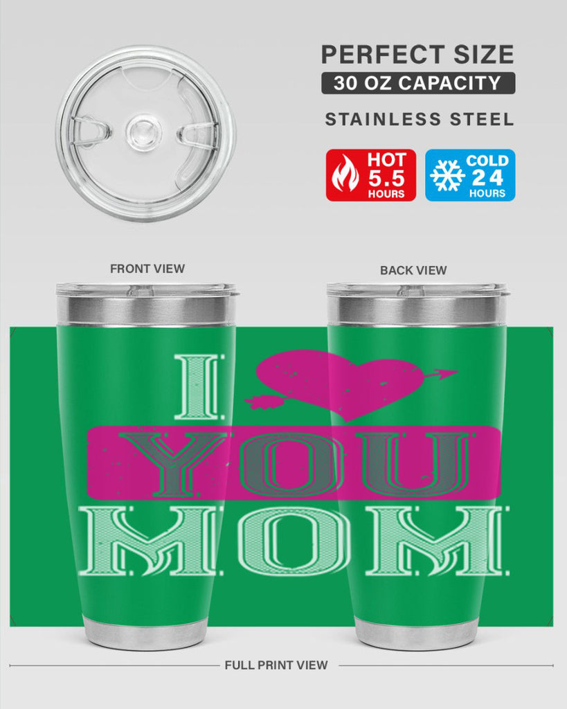 i love your mom 50#- valentines day- Tumbler