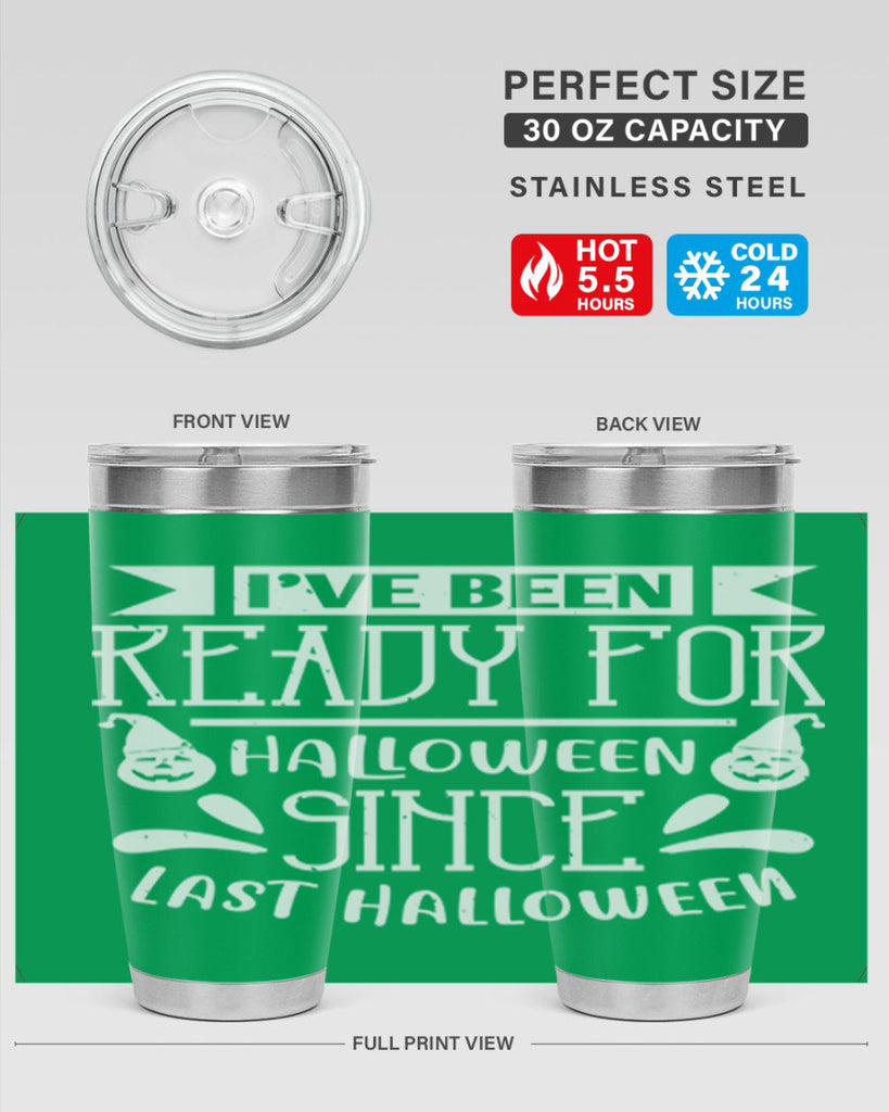 ihave been ready for halloween 145#- halloween- Tumbler