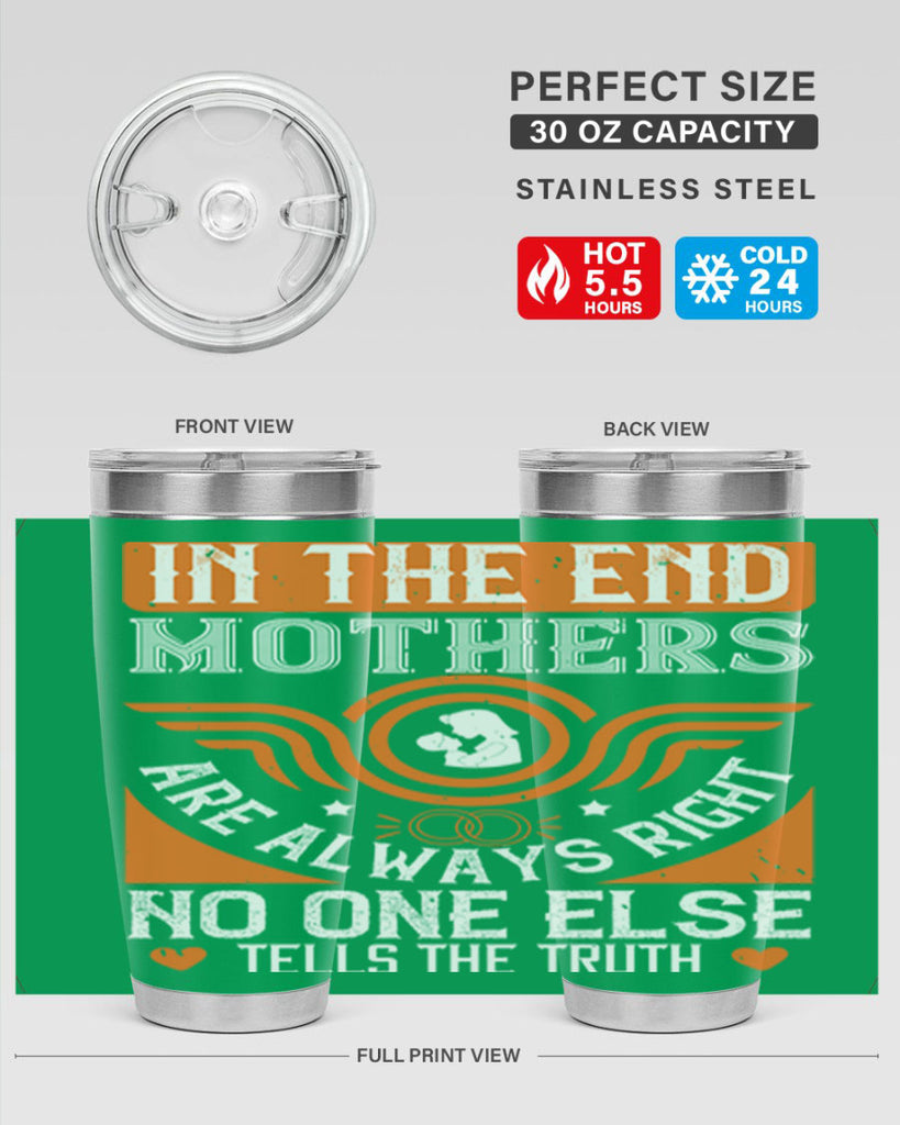 in the end mothers 75#- mothers day- Tumbler