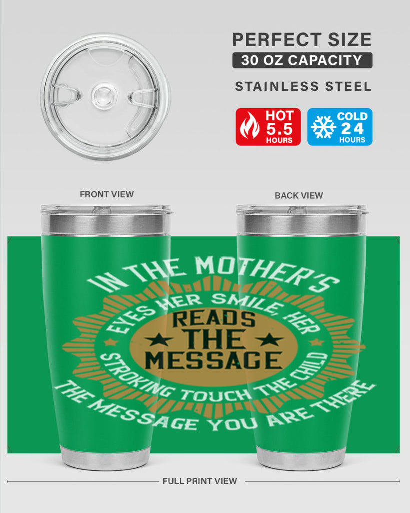 in the mother’s eyes 73#- mothers day- Tumbler