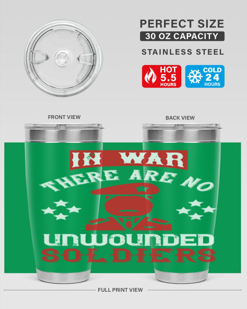 in war there are no unwounded soldiers 54#- Veterns Day- Tumbler