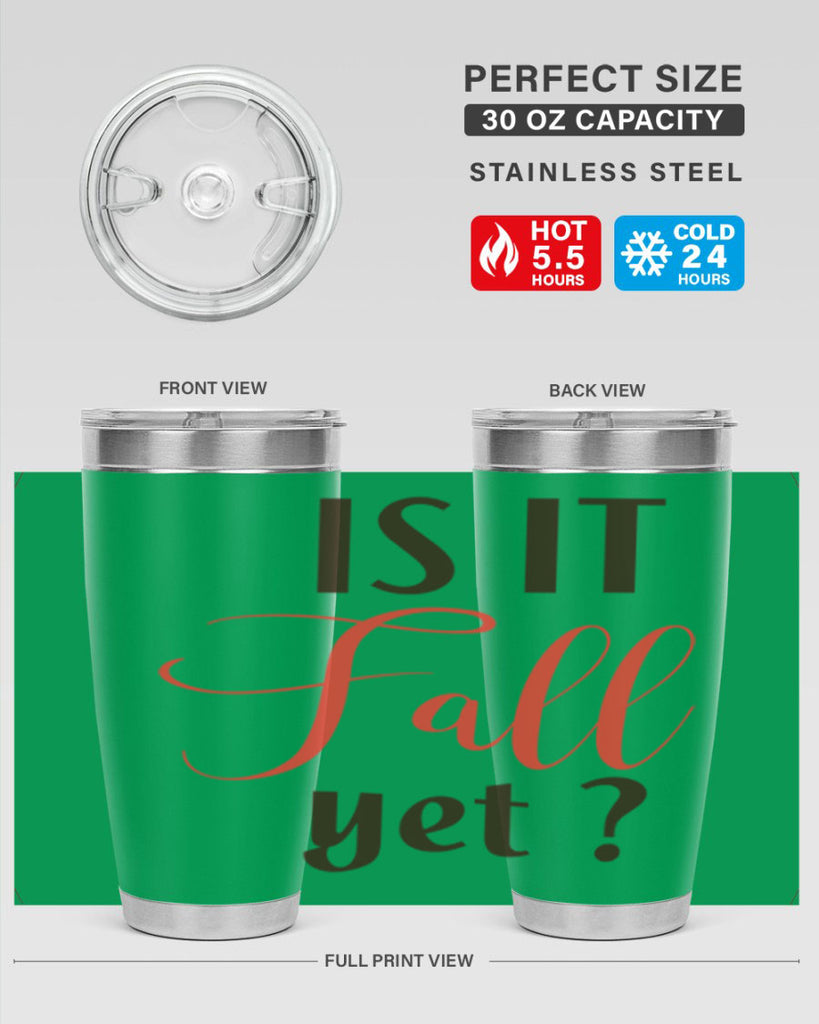 is it fall yet 354#- fall- Tumbler