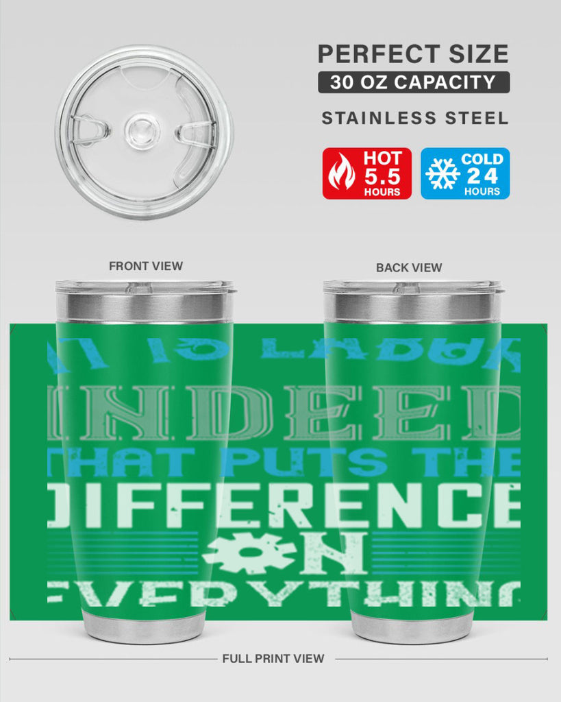 it is labor indeed that puts the difference on everything 34#- labor day- Tumbler