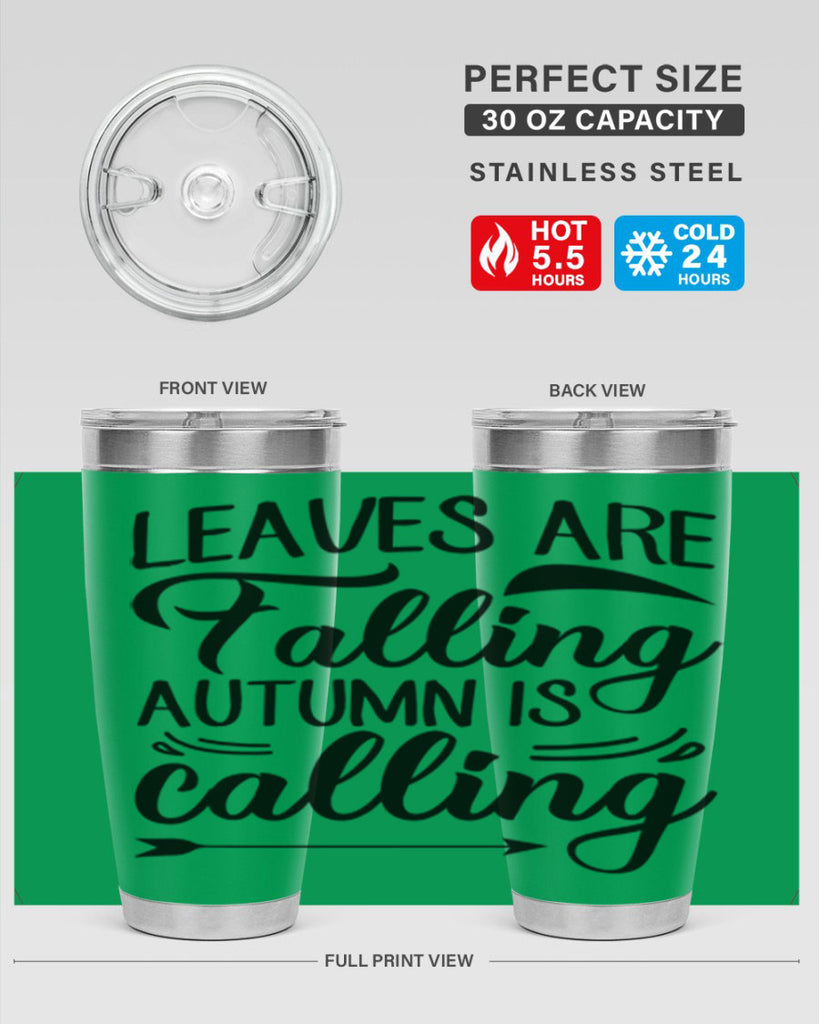 leaves are falling autumn is calling 388#- fall- Tumbler