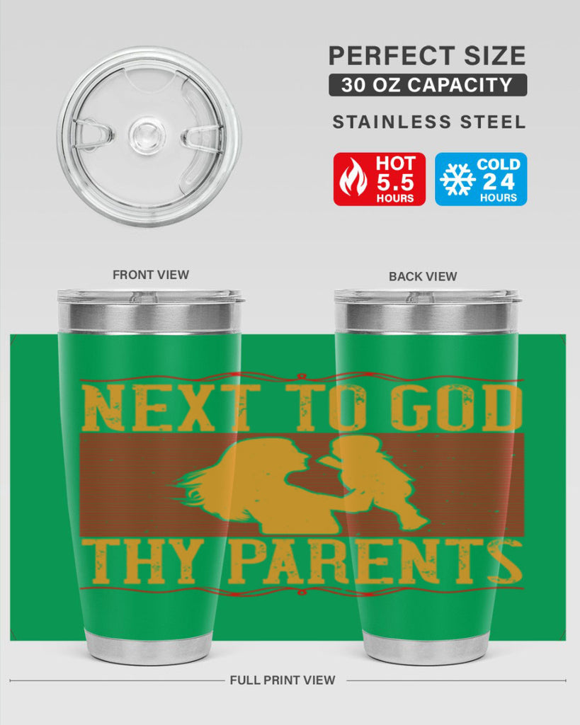next to god thy parents 35#- Parents Day- Tumbler