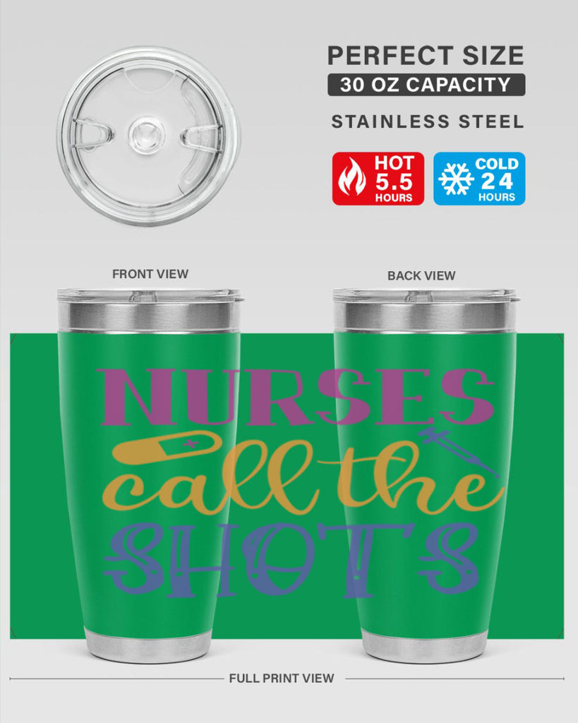 nurses call the shots Style Style 87#- nurse- tumbler