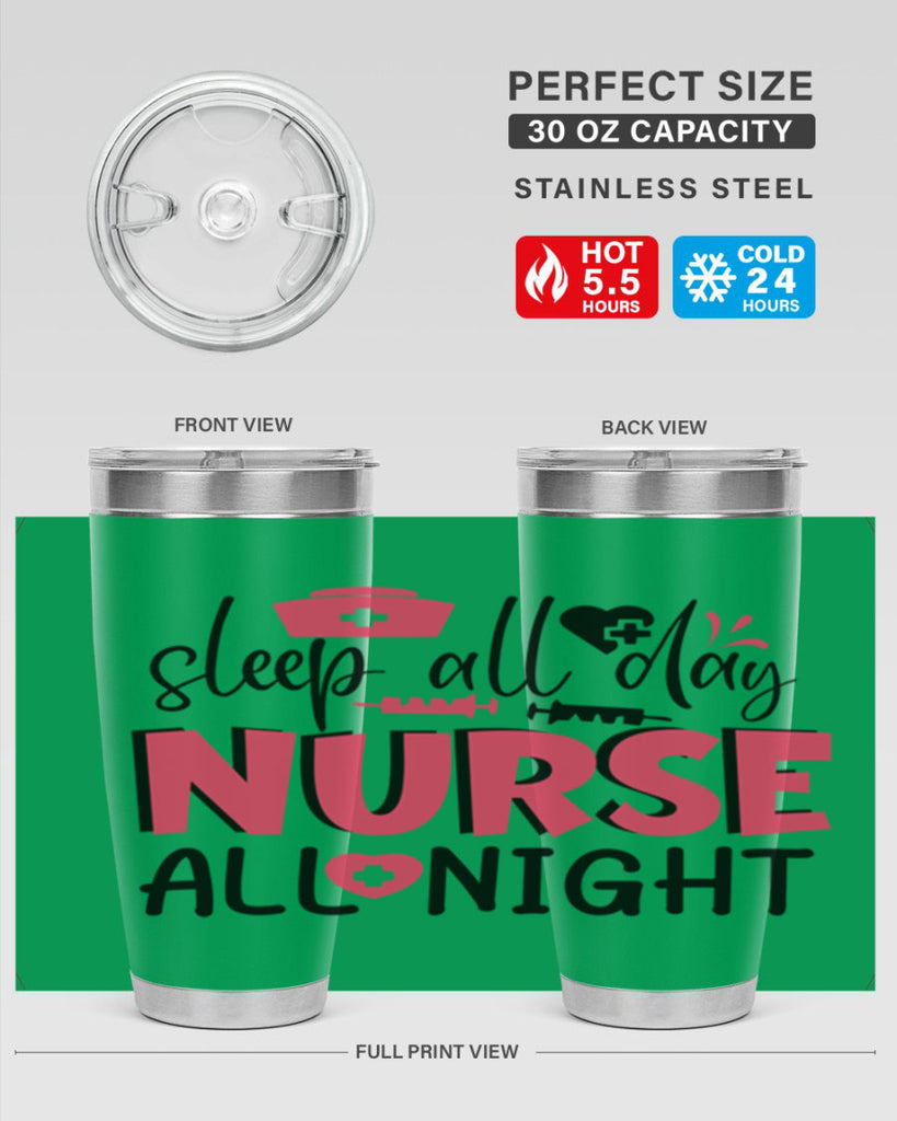 sleep all day nurse all night Style 350#- nurse- tumbler