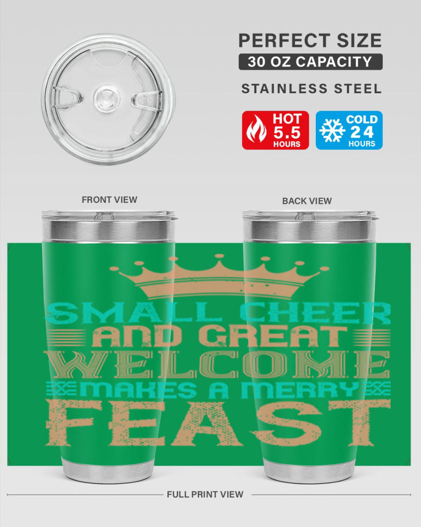 small cheer and great welcome makes a merry feast 17#- thanksgiving- Tumbler
