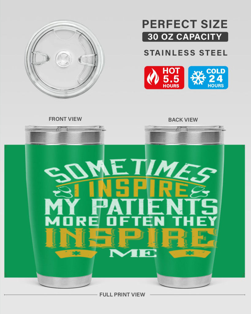 sometime i inspire my patients Style 247#- nurse- tumbler