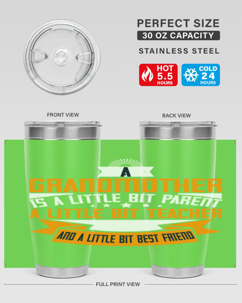 A grandmother is a little bit parent a little bit teacher 43#- grandma - nana- Tumbler