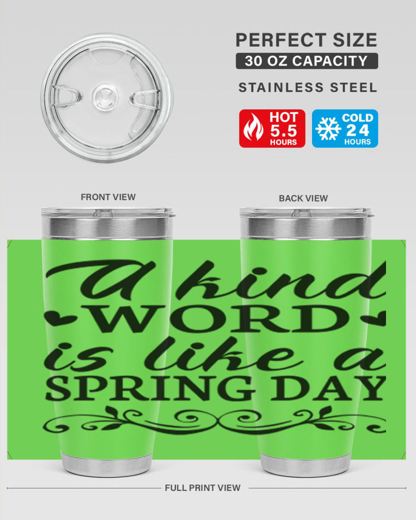 A kind word is like 14#- spring- Tumbler