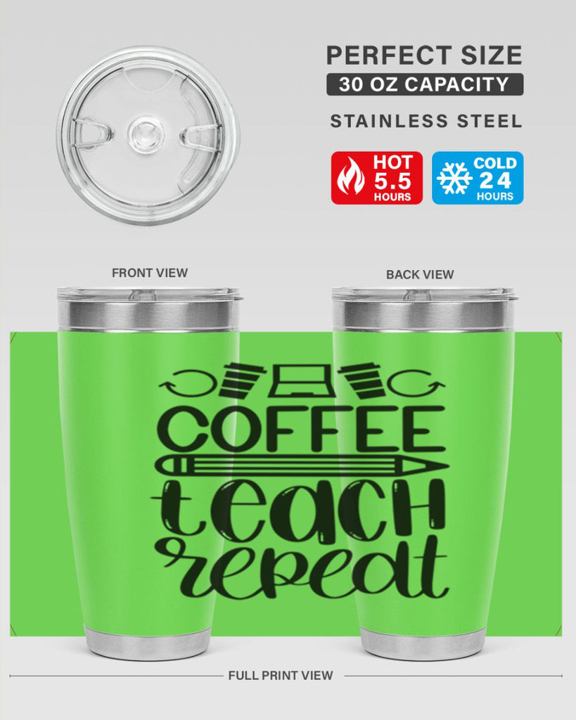 Coffee Teach Repeat Style 82#- teacher- tumbler