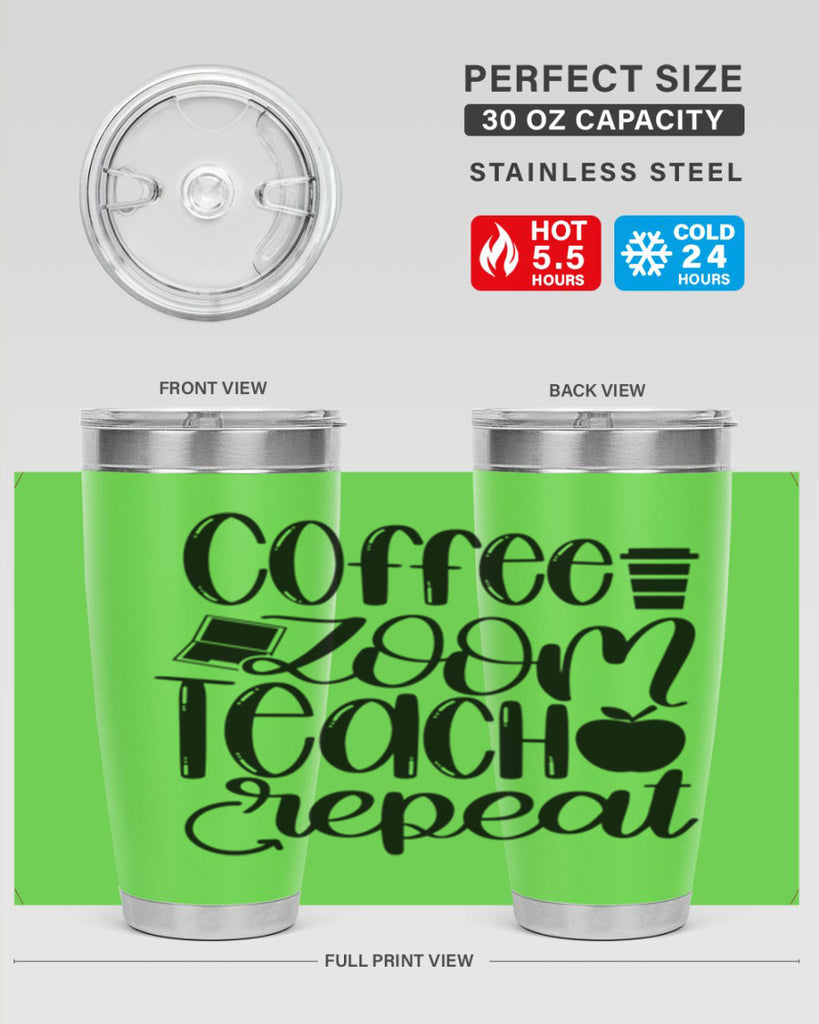 Coffee Zoom Teach Repeat Style 81#- teacher- tumbler
