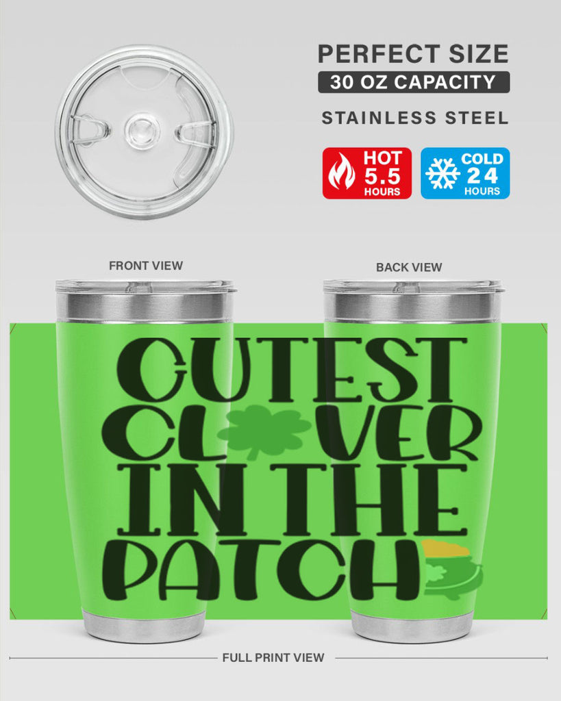 Cutest Clover In The Patch Style 102#- St Patricks Day- Tumbler