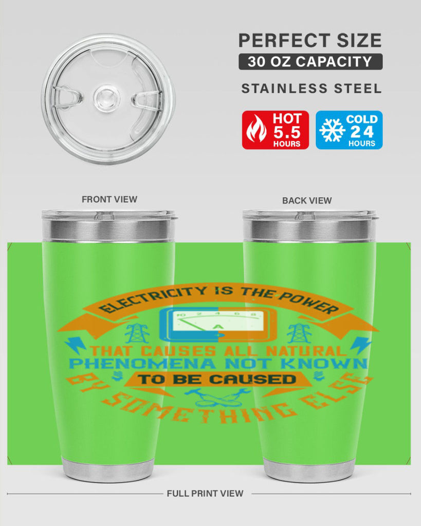 Electricity is the power that causes all natural phenomena not known Style 44#- electrician- tumbler