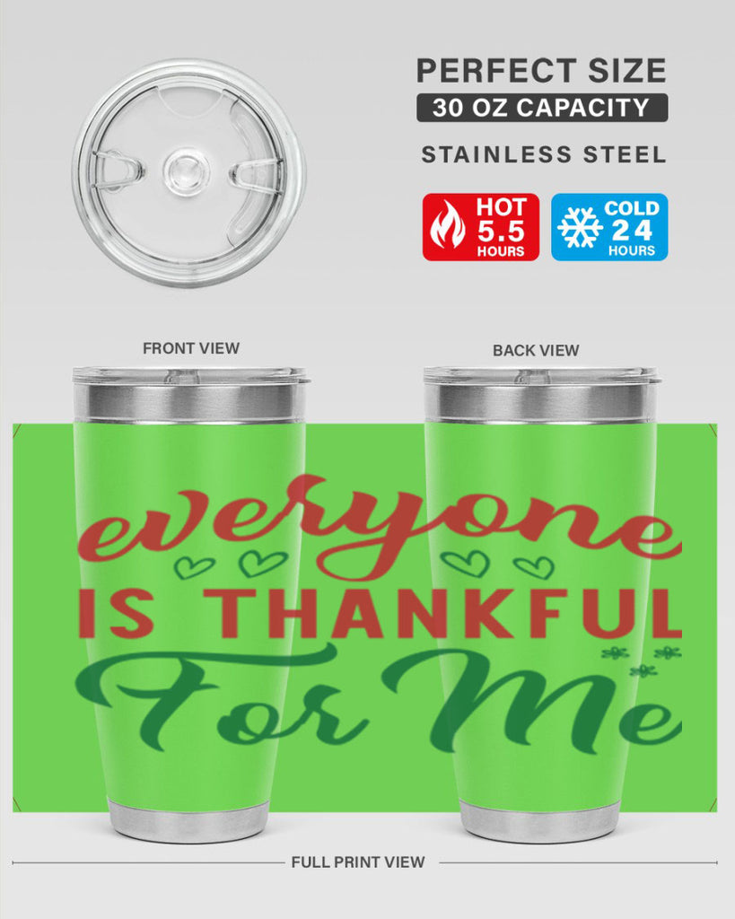 Everyone is Thankful for Me 77#- fall- Tumbler