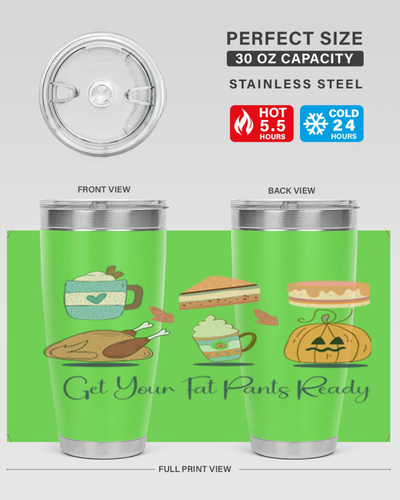 Get Your Fat Pants Ready 193#- fall- Tumbler