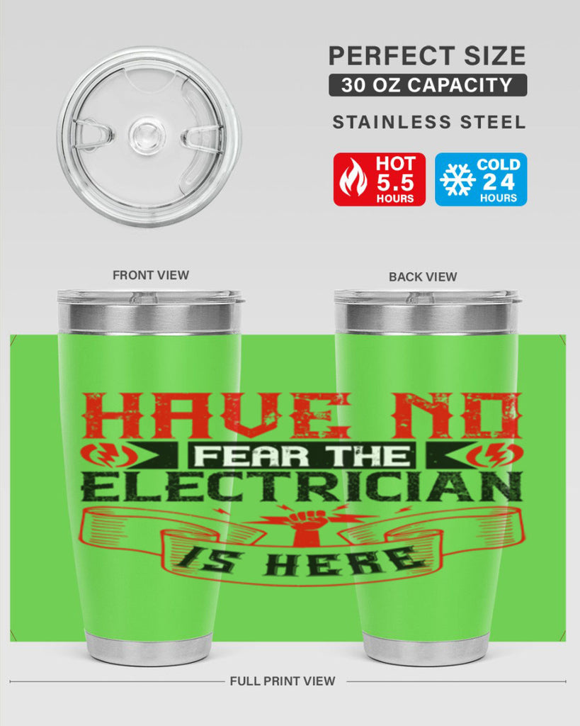Have no fear the electrician is here Style 40#- electrician- tumbler
