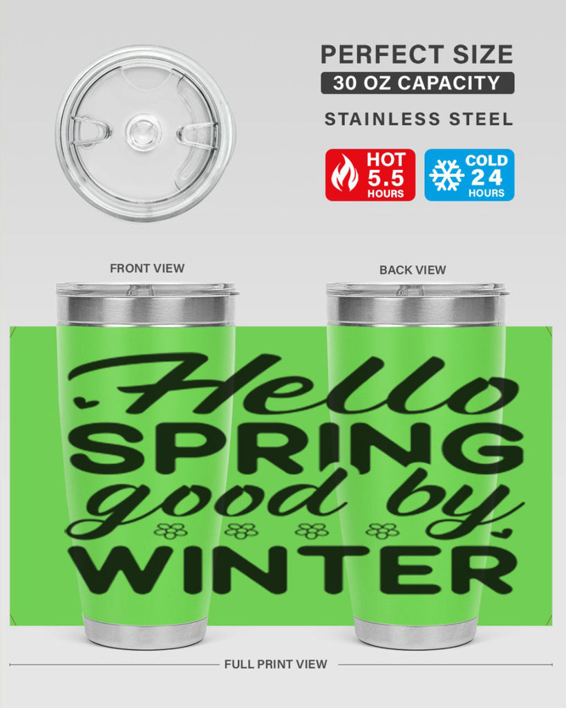 Hello spring good by winter 223#- spring- Tumbler