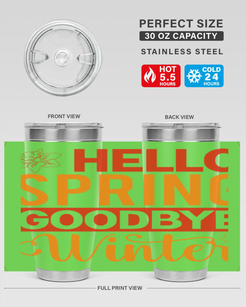 Hello spring goodbye winter 197#- spring- Tumbler