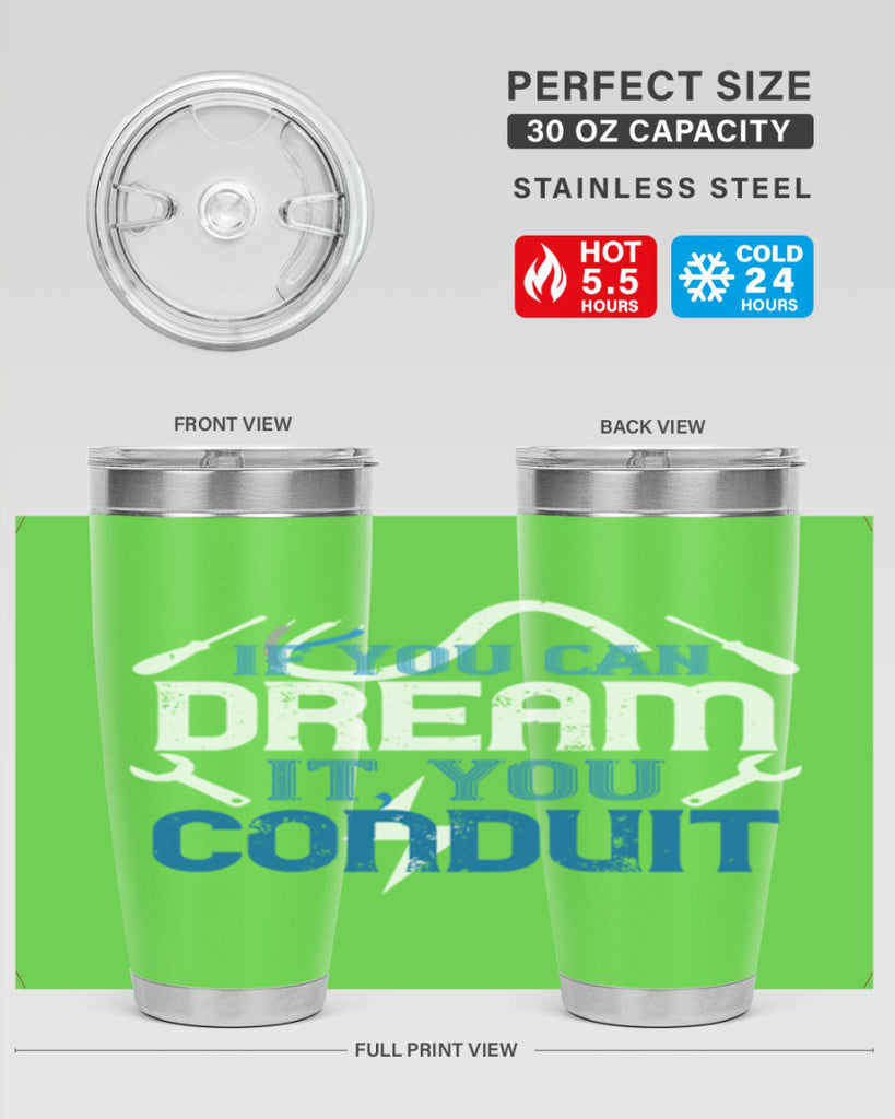 If you dream it you conduit Style 29#- electrician- tumbler