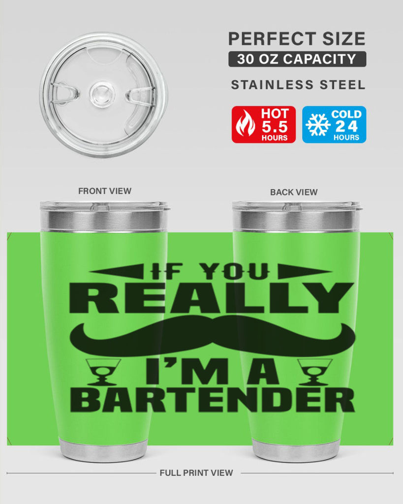 If you really Style 15#- bartender- tumbler