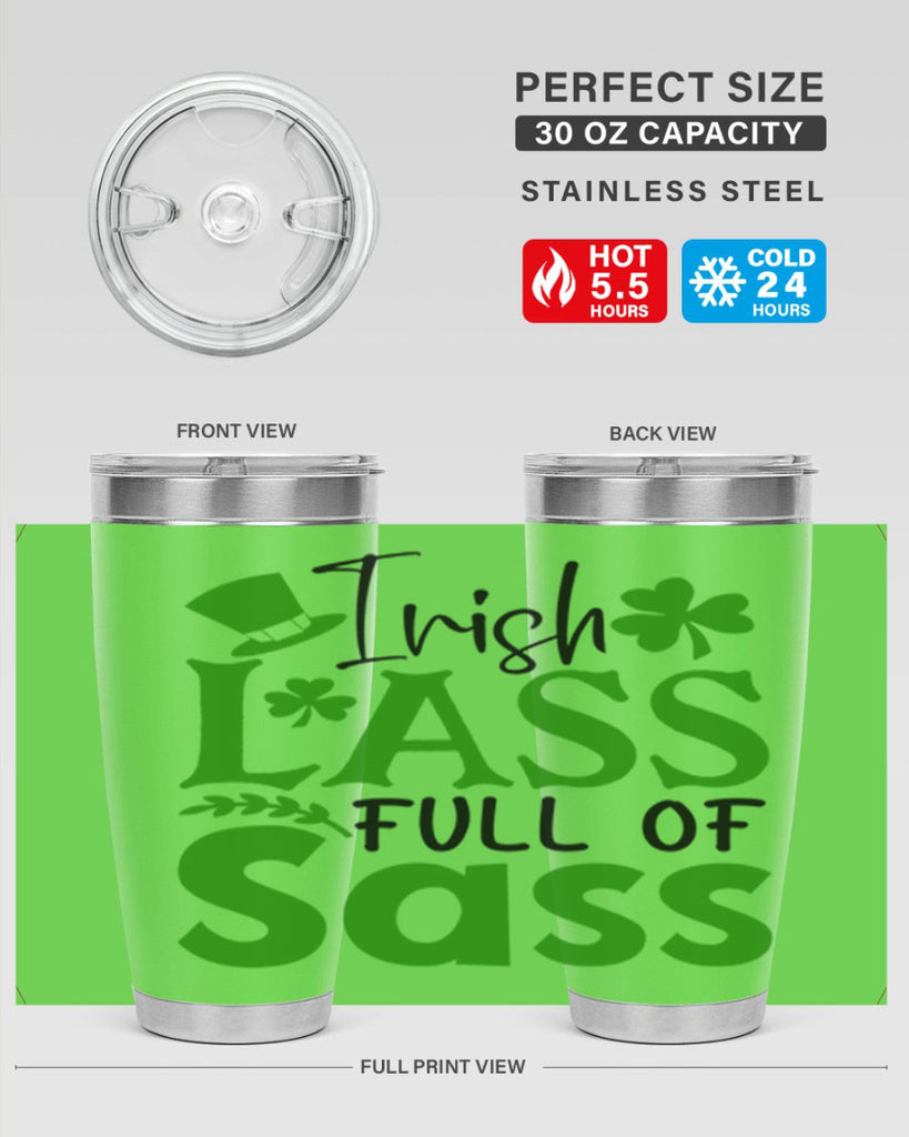 Irish Lass Full Of Sass Style 155#- St Patricks Day- Tumbler