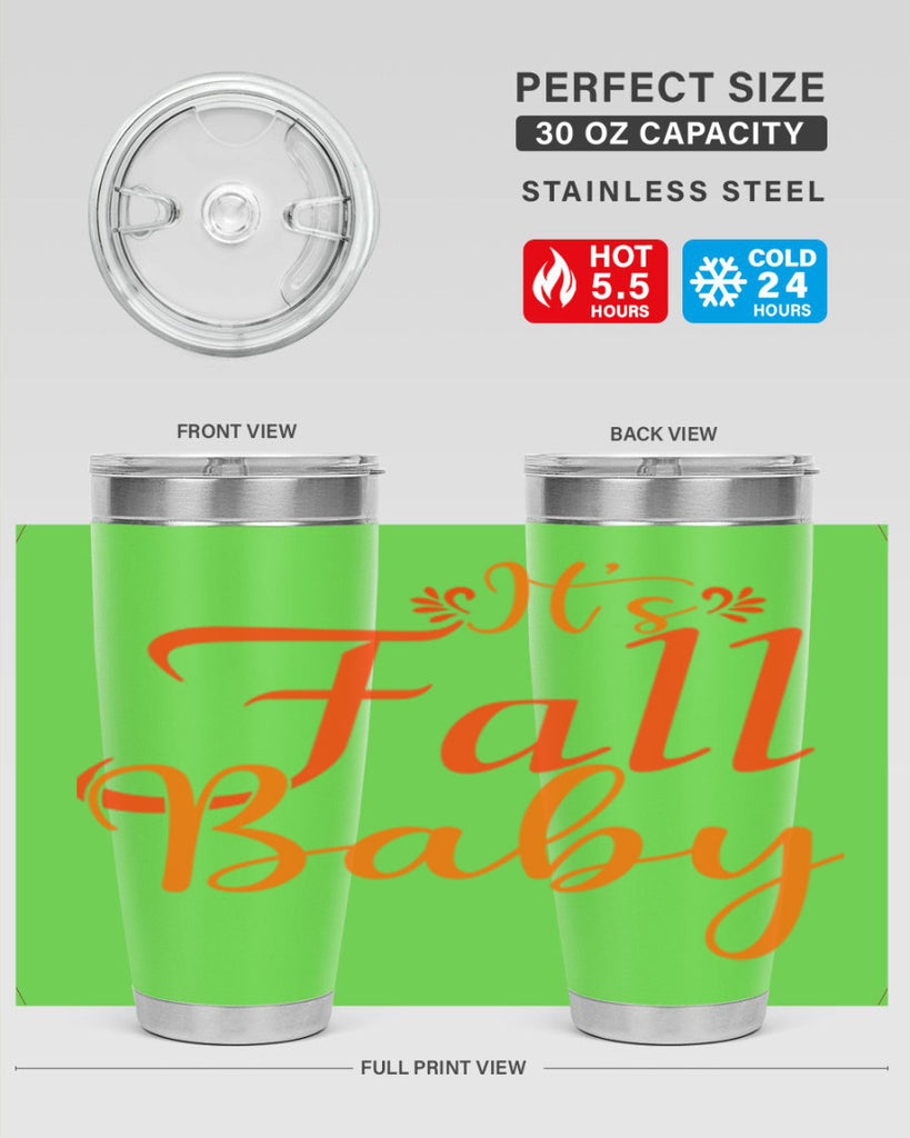 Its Fall Baby Design 374#- fall- Tumbler
