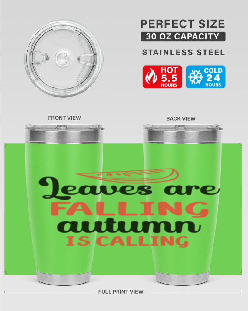 Leaves are falling autumn is calling 392#- fall- Tumbler