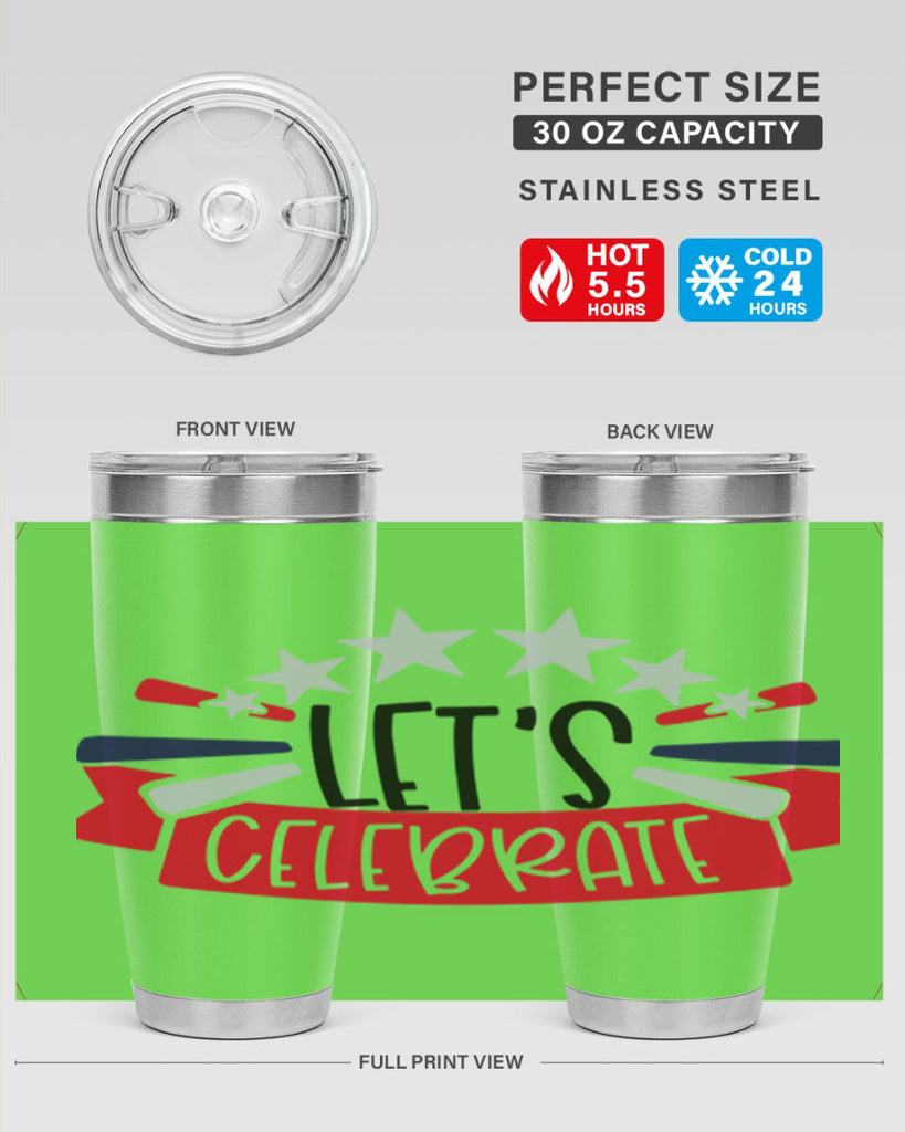 Lets Celebrate Style 160#- Fourt Of July- Tumbler