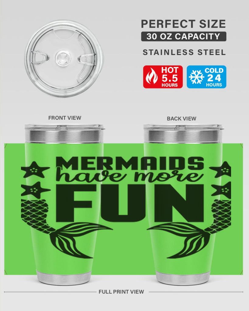 Mermaids have more fun 492#- mermaid- Tumbler