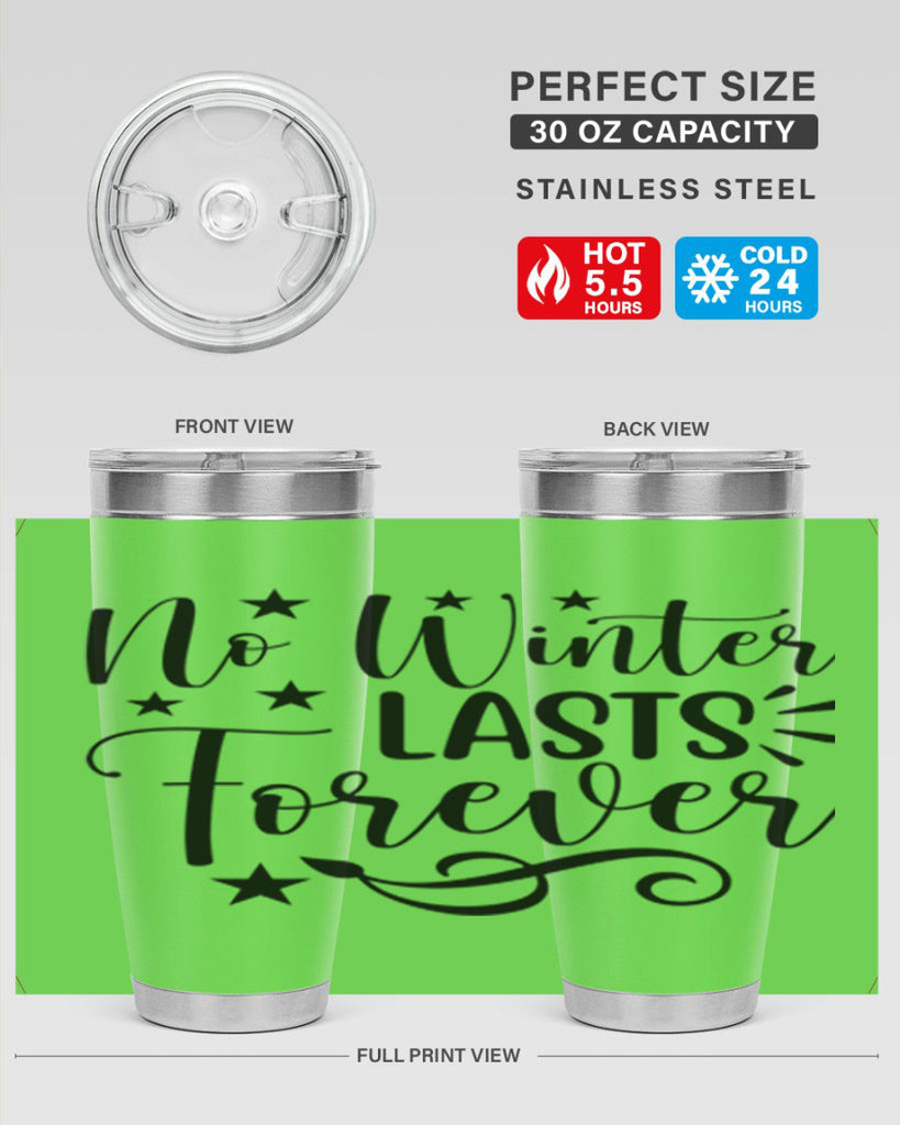 No Winter Lasts Forever 352#- spring- Tumbler