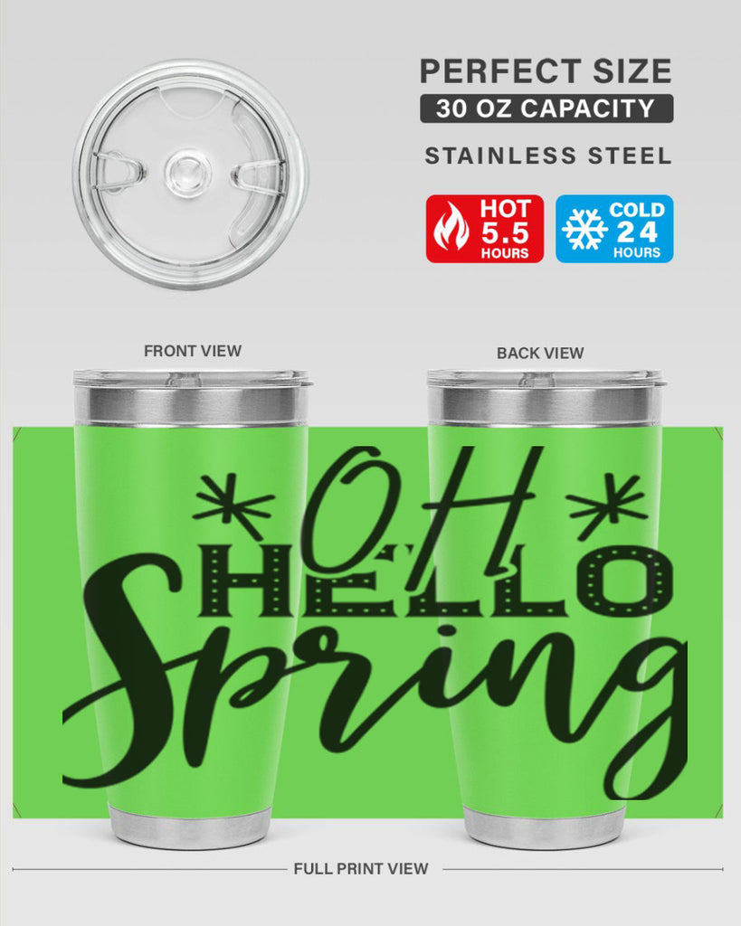 OH HELLO SPRING  383#- spring- Tumbler