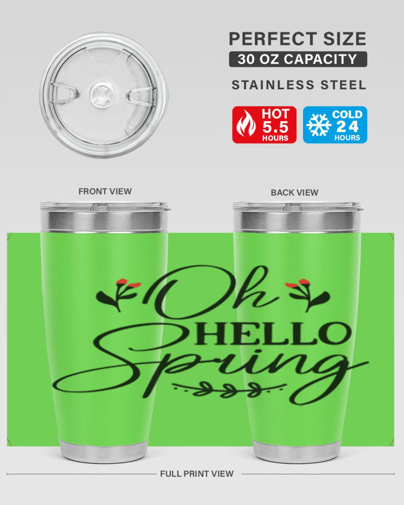 Oh hello spring  382#- spring- Tumbler