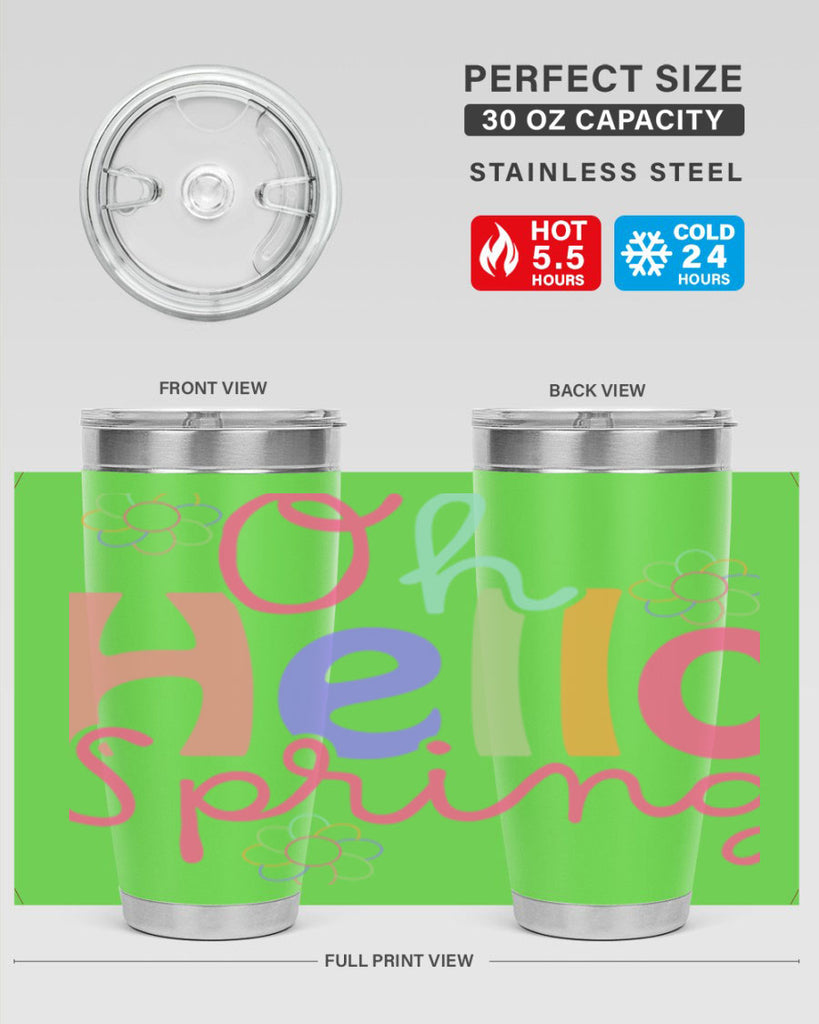 Oh hello spring 357#- spring- Tumbler