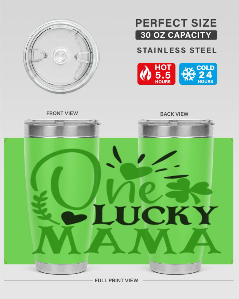 One Lucky Mama Style 148#- St Patricks Day- Tumbler