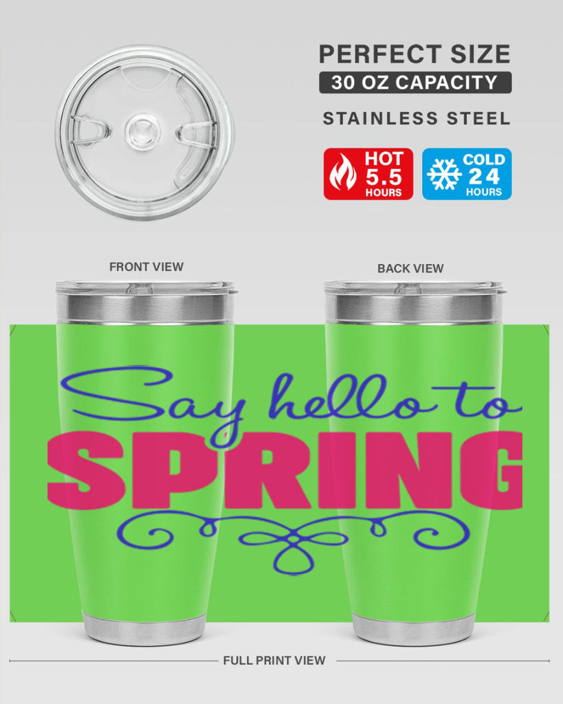 Say Hello to Spring 401#- spring- Tumbler