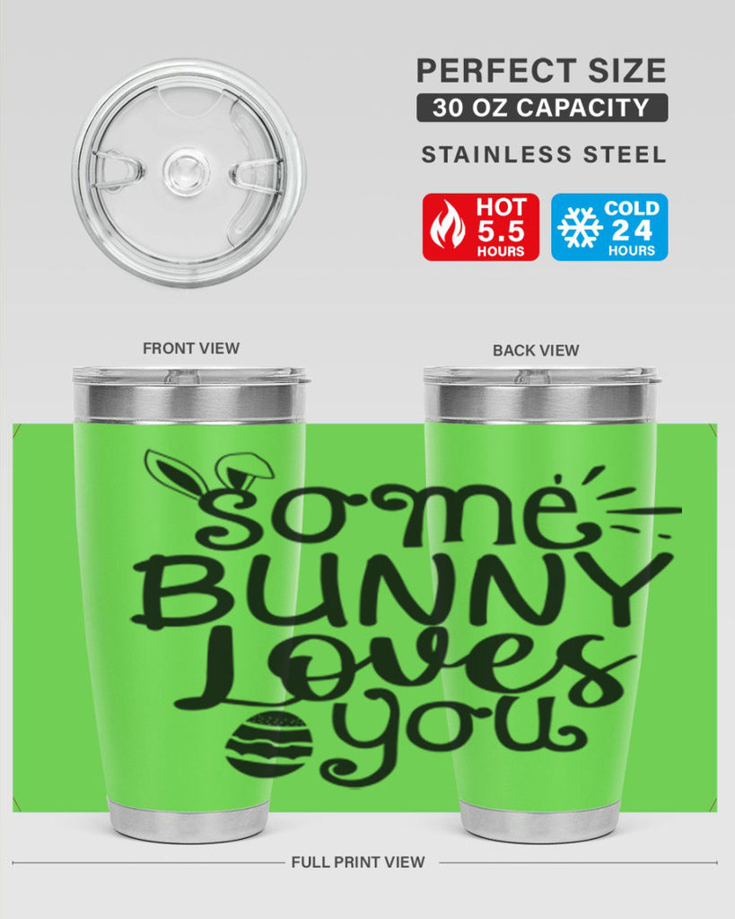 Some bunny loves you  404#- spring- Tumbler