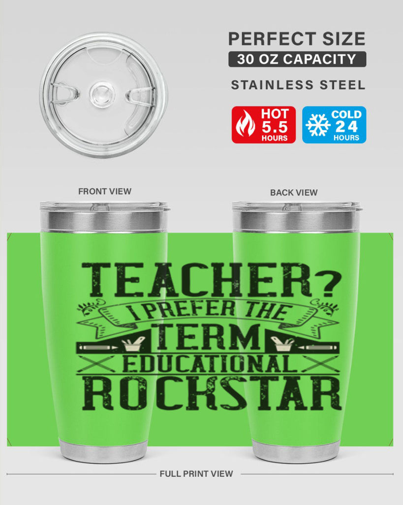 Teacherprefer the term educational rock star Style 13#- teacher- tumbler