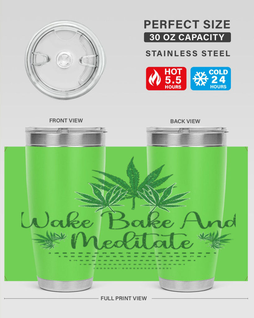 Wake Bake And Meditate Sublimation 274#- marijuana- Tumbler